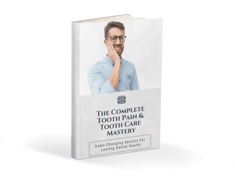 Bonus #2: THE COMPLETE TOOTH PAIN & TOOTH CARE MASTERY